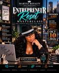 Martyz Royalty Entrepreneur Reset Masterclass for women and men, October 10, 2026.